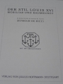 Foto 2: Seymour de Ricci (Hrsg.): Der Stil Louis XVI. Mobiliar & Raumkunst / Bauformen-Bibliothek