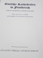Foto 2: Kunstgeschichtliches Buch: Gotische Kathedralen in Frankreich - Paris. Chartres. Amiens. Reims, Text Paul Clemen, 1937