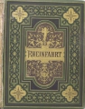 Foto 1: Buch: Rheinfahrt - Von den Quellen des Rheins bis zum Meere, von Stieler, Wachenhusen und Hackländer, um 1875/80