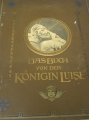 Foto 1: Georg Horn: Das Buch von der Königin Luise - geschichtliche Jubiläumsausgabe, Illustrationen & Faksimiles, 1913
