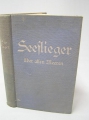 Foto 1: Seeflieger über allen Meeren, hrsg. v. Kapitän Fr. Christiansen, 1934