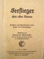 Foto 2: Seeflieger über allen Meeren, hrsg. v. Kapitän Fr. Christiansen, 1934