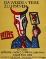 Wolf Hoffmann (1898-1979): Graphik - Farboffset-Druck, "Veranstaltungsplakat RIAS - Da werden Tiere zu Hyänen", Berlin 1948